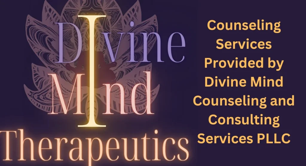 this image shown in Counseling Services Provided by Divine Mind Counseling and Consulting Services PLLC